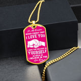 My Daughter | Believe In Yourself - Dog Tag ChainPurchase This Best-seller and We Guarantee It Will Exceed Your Highest Expectations! ➜ Our patent-pending jewelry is made of high quality surgical steel with a shattJewelryShineOn FulfillmentThe Everlasting Gift