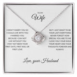 My Wife | I Married You - Love Knot Necklace (Yellow & White Gold VariImagine her reaction receiving this beautiful Love Knot Necklace. Representing an unbreakable bond between two souls, this piece features a beautiful pendant embelliJewelryShineOn FulfillmentThe Everlasting Gift